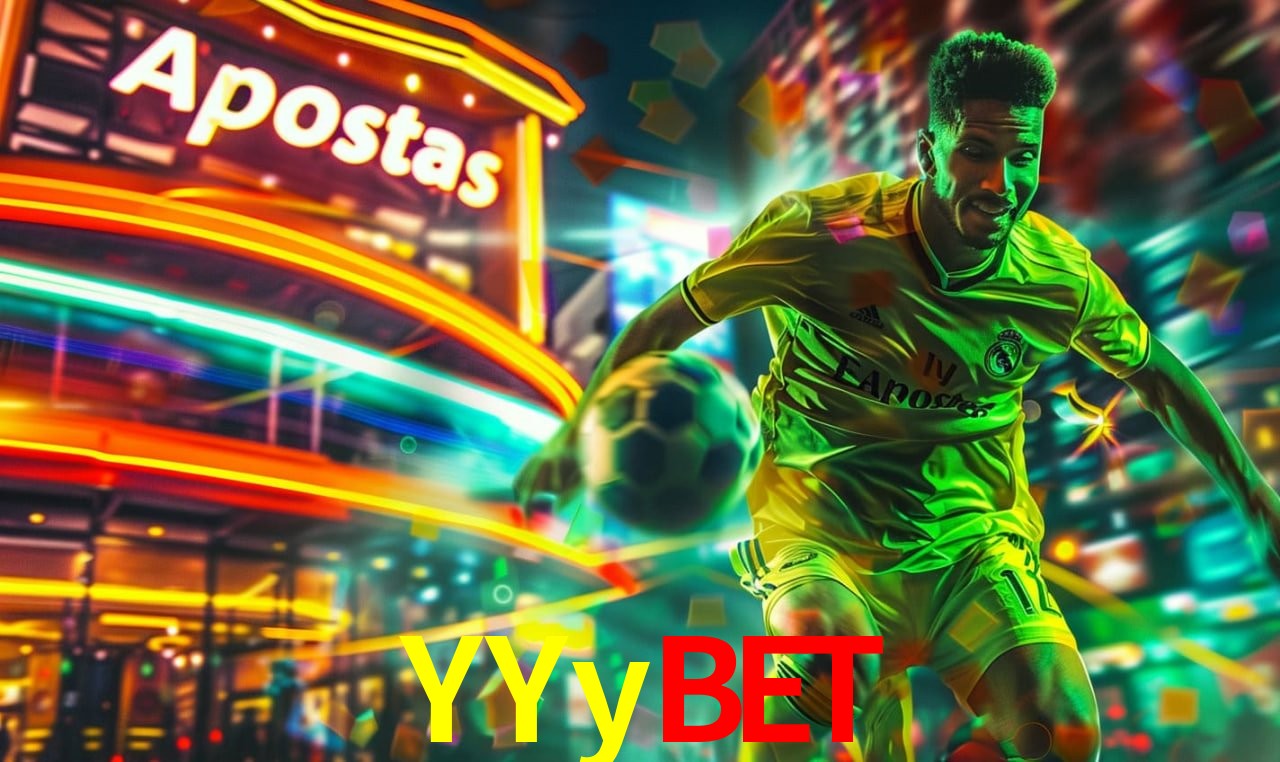 Apostas Esportivas na YYybet: Um Guia Completo